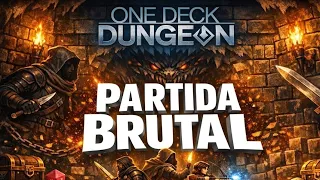 PARTIDA BRUTAL A ONE DECK DUNGEON
