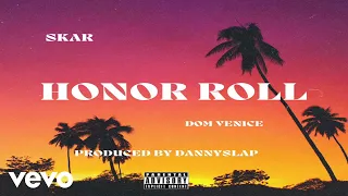 Skar - Honor Roll (Official Visualizer) ft. Dom Venice
