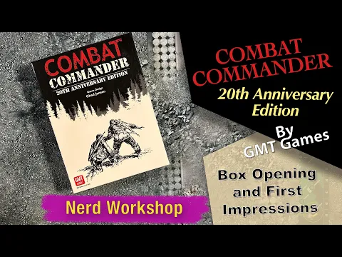 GMT Combat Commander - 20th Anniversary Edition - My First Look at this great game.