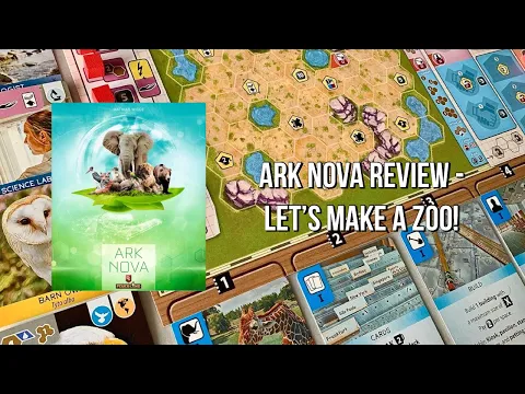 Ark Nova Review - Let’s Build A Zoo!