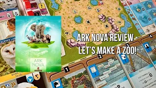 Ark Nova Review - Let’s Build A Zoo!