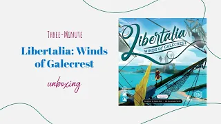 3-Minute Unboxing - Libertalia: Winds of Galecrest