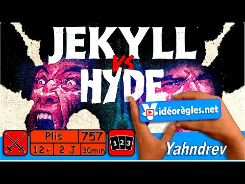 Vidéorègle Jeu de Société "JEKYLL VS HYDE " par Yahndrev (#757)