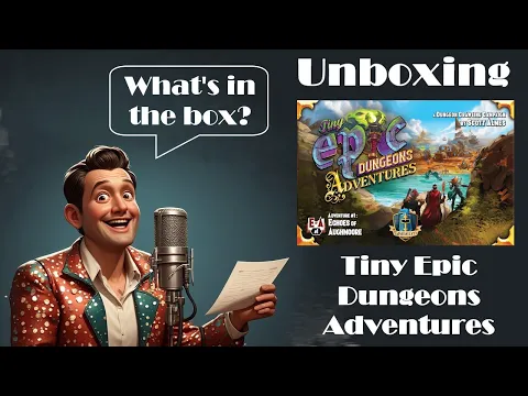Unboxing Tiny Epic Dungeon Adventures Deluxe Kickstarter Edition