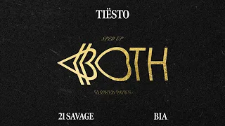 Tiësto & BIA - BOTH (with 21 Savage) [Sped Up] (Official Audio)
