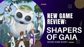 Shapers of Gaia review