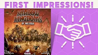 Shadow Kingdoms of Valeria - First Impressions!