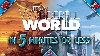 Its A Wonderful World in 5 Minutes or Less
