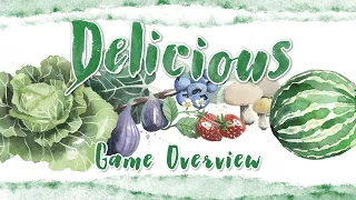 Delicious Game Overview