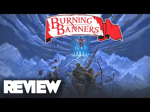 Burning Banners QUICK Review