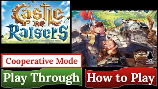 Castle Raisers: How to Play & Play Through (Cooperative Mode)