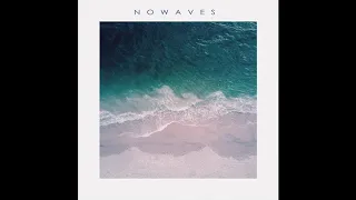 NOWAVES - Ramos E Flores