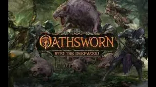Oathsworn (into the Deepwood) Experience Upgrade 2
