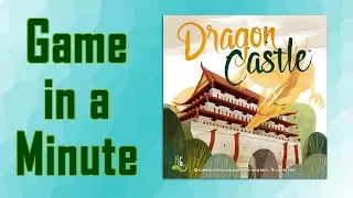 Game in a Minute: Dragon Castle