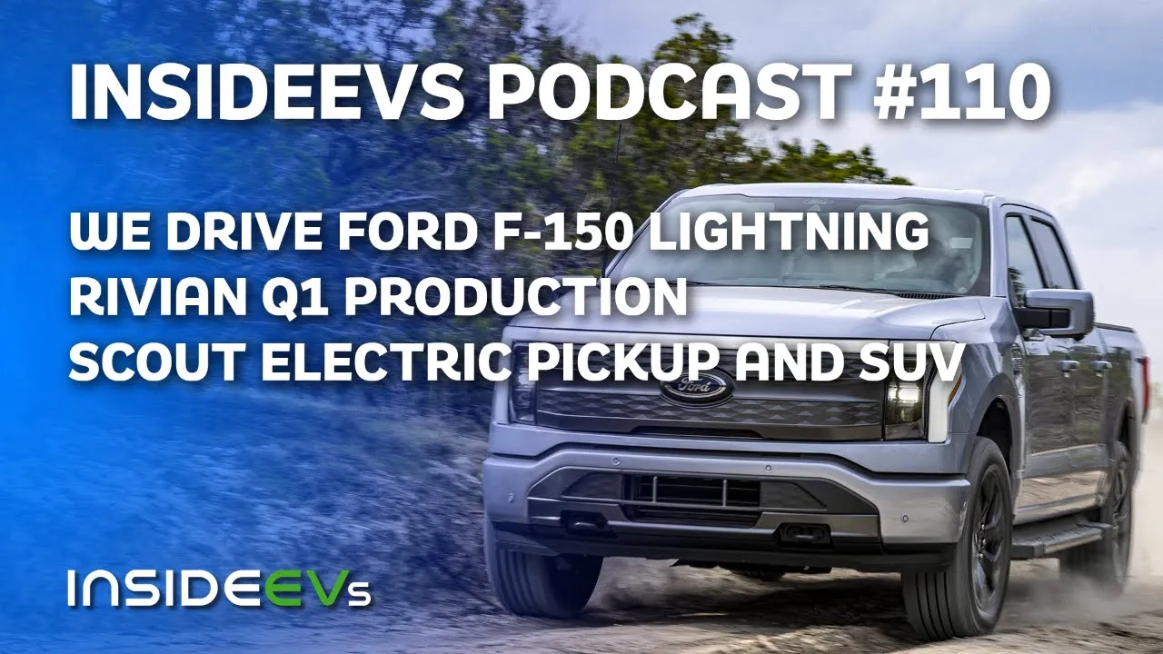 We Drive Ford F-150 Lightning, Rivian Q1 Production and Scout Truck EV and SUV