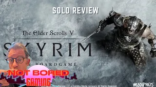 Skyrim - The Adventure Game - Solo Review - Not Bored Gaming
