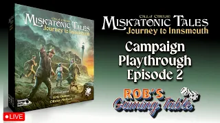 Miskatonic Tales: Journey to Innsmouth Playthrough Ep. 2