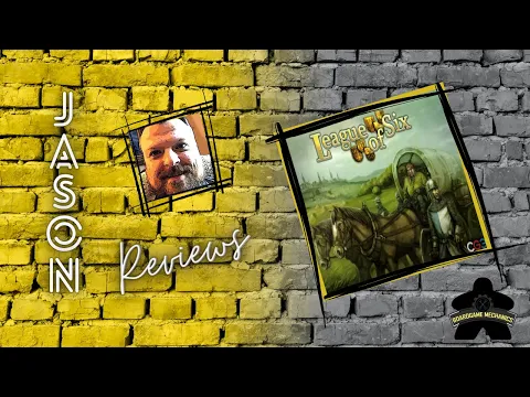 The Boardgame Mechanics Review League of Six