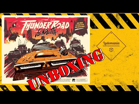 Ludomanía: Unboxing Thunder Road: Vendetta