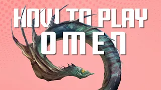 How to Play Omen