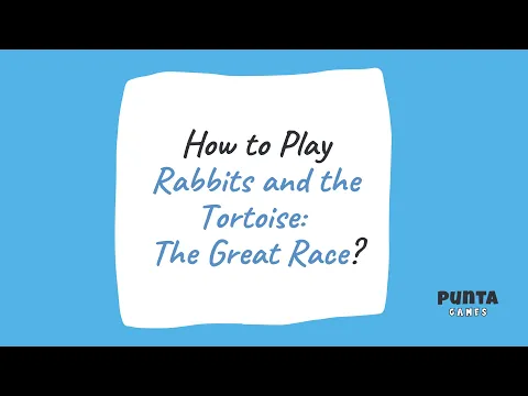 How to Play Rabbits and the Tortoise: The Great Race?