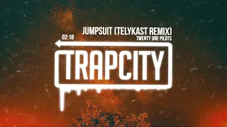 twenty one pilots - Jumpsuit (TELYKast Remix)