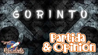 ??GORINTO?? [PARTIDA Y OPINION] Reseña 
