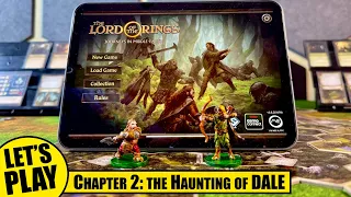 LOTR Journeys in Middle-Earth | Haunting of Dale - Chapter 2 | Lord of the Rings Solo Playthrough
