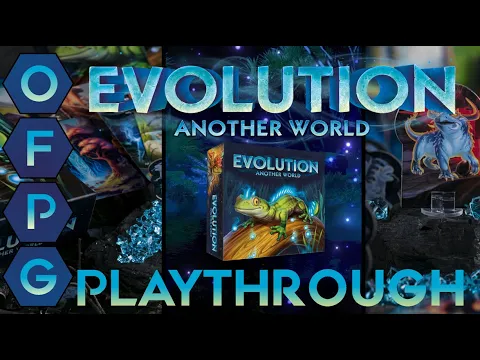 OFPG - Evolution: Another World Playthrough (Transcend Existence)