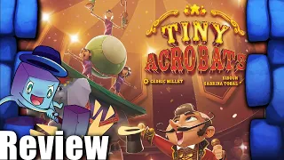 Tiny Acrobats Review - with Tom Vasel