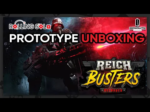 Reichbusters: Reloaded | Prototype Unboxing