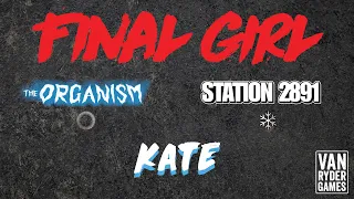 Final Girl - Kate vs The Organism at Station 2891