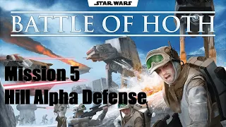 Star Wars Battle of Hoth, Hill Alpha Defense Episode 3