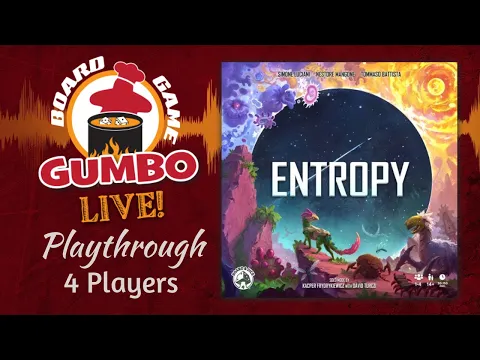 Entropy Playthrough (4p)