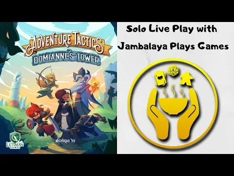 Adventure Tactics Live Play with Jambalaya Plays Games