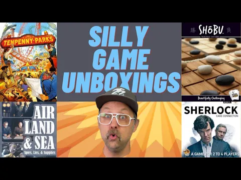 Silly Board Game Unboxings from April 2022