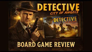 Detective City Of Angels Board Game Review