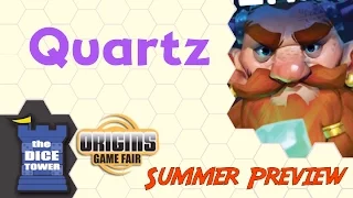 Origins Summer Preview: Quartz