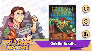 Edo's Goblin Vaults Review
