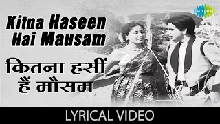 Kitna hasee hai mausam with lyrics | कितना हसी है मौसम गाने के बोल | Azad | Dilip Kumar/Meena Kumari