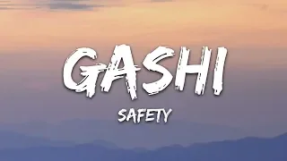 GASHI - Safety (Lyrics) ft. DJ Snake