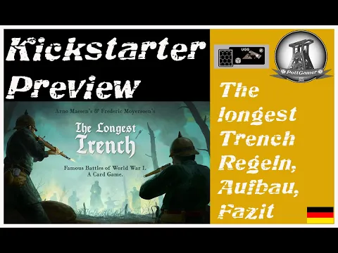 PottGamer Spezial | Kickstarter Preview | The longest Trench | Udo Grebe Game Design | Deutsch