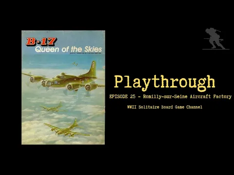 B-17: Queen of the Skies [Episode 25] - Playthrough