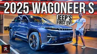 The 2025 Jeep Wagoneer S Is An Upscale Electric Grand Cherokee Sized Premium SUV