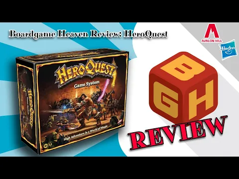 Boardgame Heaven Review 211: HeroQuest (Avalon Hill & Hasbro)