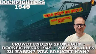 Crowdfunding Spotlight - Dockfighters 1949 - Was ist alles zu haben? Was braucht man?