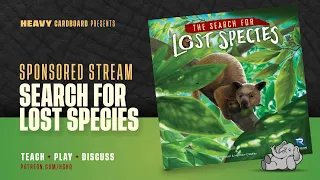 (KS) The Search for Lost Species- 4p Teaching & Play-through by Heavy Cardboard