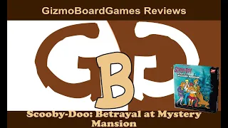 GizmoBoardGames Reviews Scooby-Doo Betrayal at Mystery Mansion