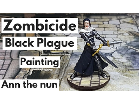 Zombicide Black Plague painting - Ann the nun