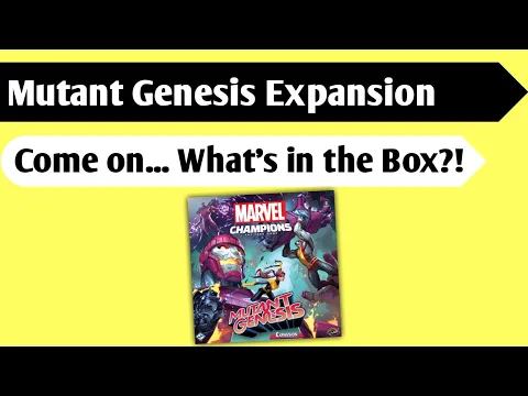 Enter the Mutant: An Unboxing of Marvel Champions - Mutant Genesis Expansion